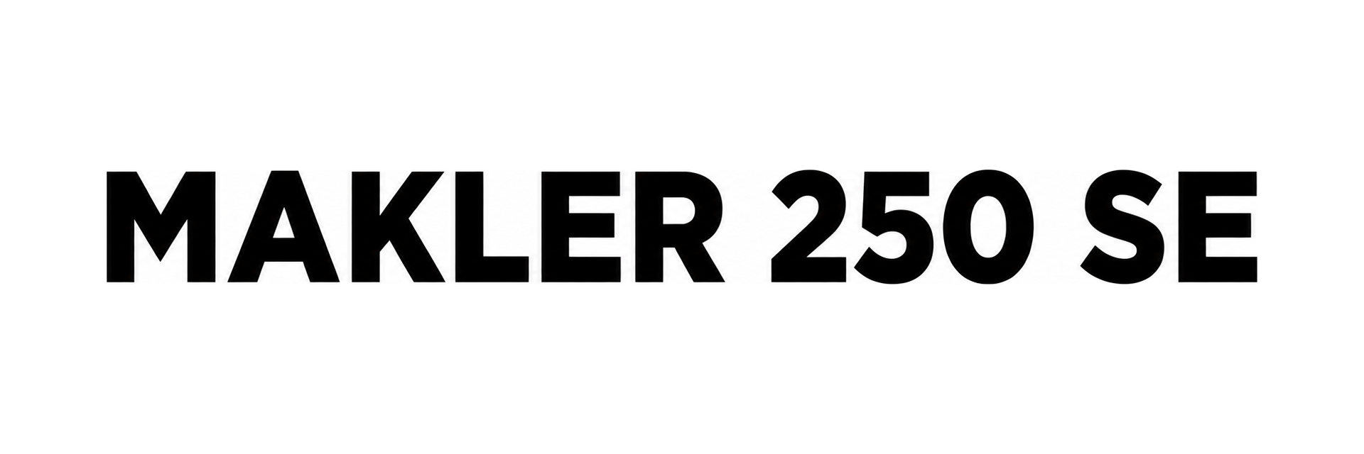MAKLER 250 SE