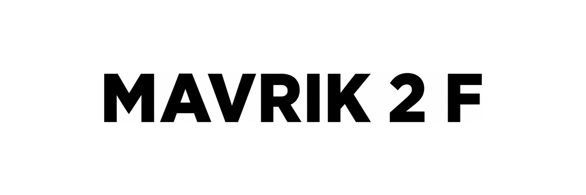 MAVRIK 2 F
