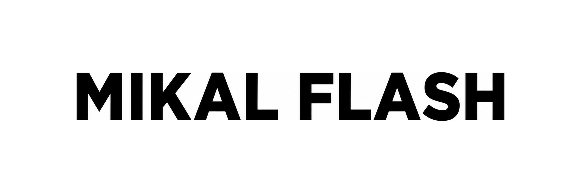 MIKAL FLASH