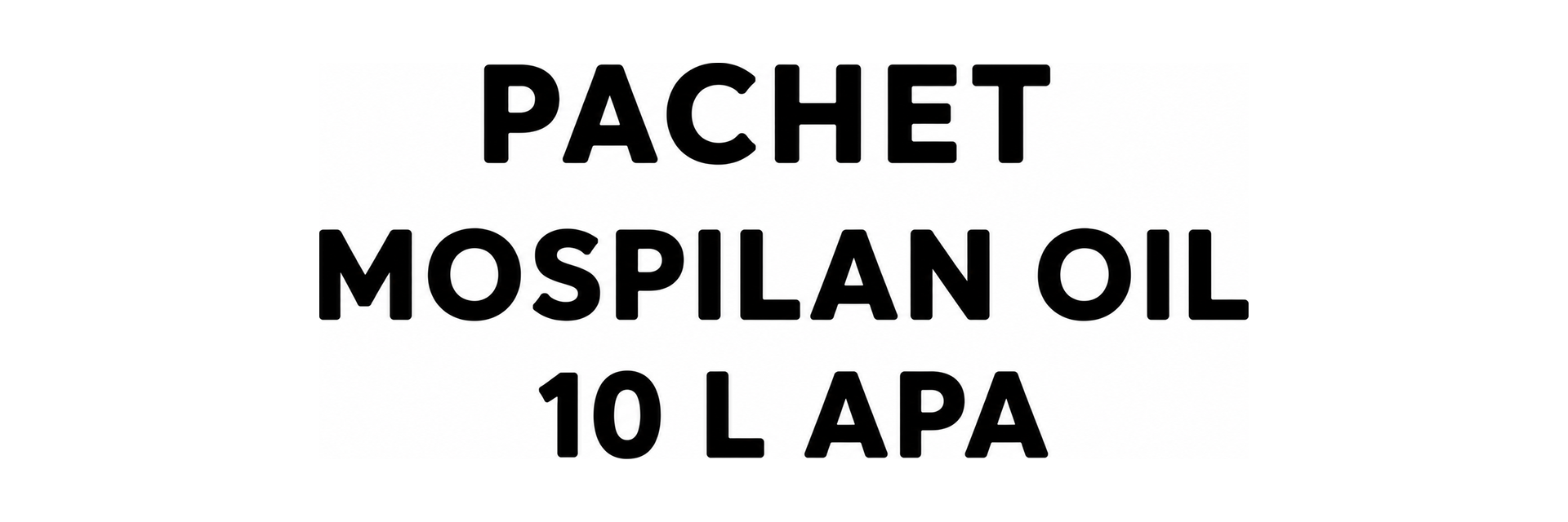 PACHET MOSPILAN OIL 10 L APA